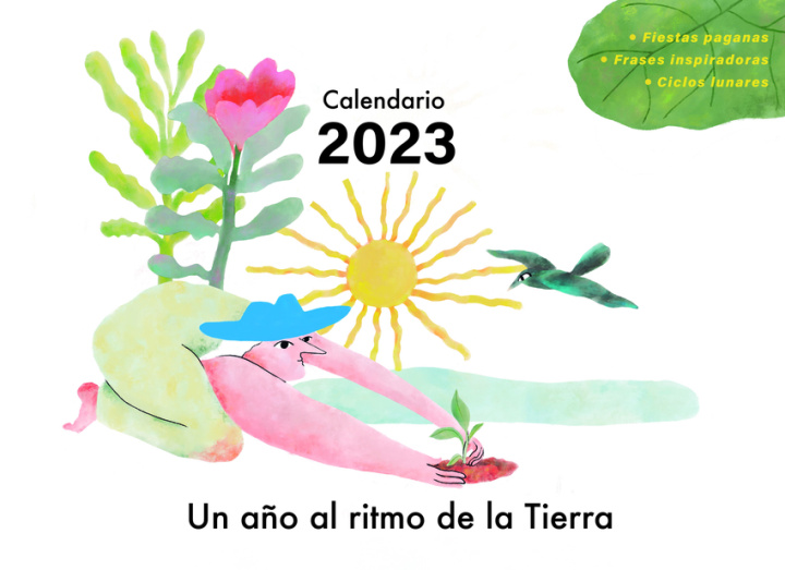 Kniha Calendario 2023- Un a?o al ritmo de la Tierra: Un a?o al ritmo de la Tierra 