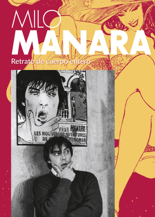 Kniha Milo Manara. Retrato de cuerpo entero MILO MANARA