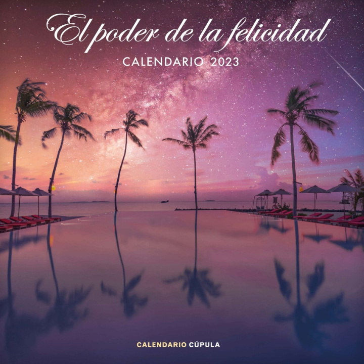Könyv Calendario El poder de la felicidad 2023 