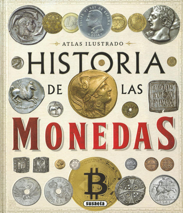 Könyv Historia de las monedas. Desde la Prehistoria a la actualidad 
