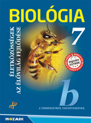 Kniha Biológia 7. - Életközösségek, Az élővilág fejlődése Csókási Andrásné Czegléd Anna - Horváth Andrásné Szabó Emőke - Mészárosné Balogh Ágnes - Pécsi Ildikó