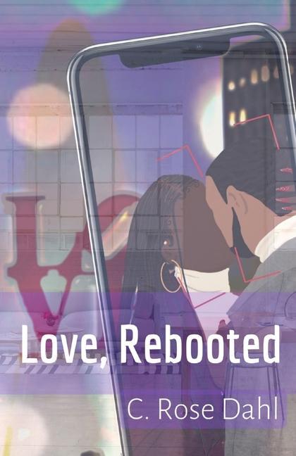 Knjiga Love, Rebooted C. Rose Dahl