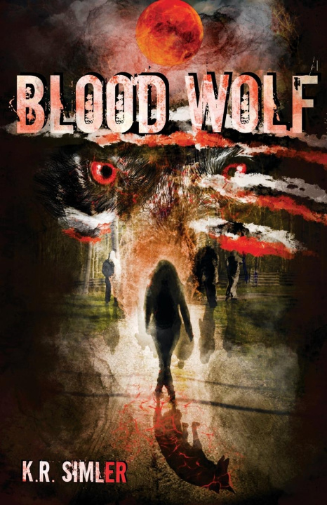 Kniha Blood Wolf K. R. Simler