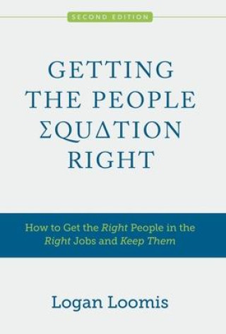 Buch Getting the People Equation Right Logan Loomis