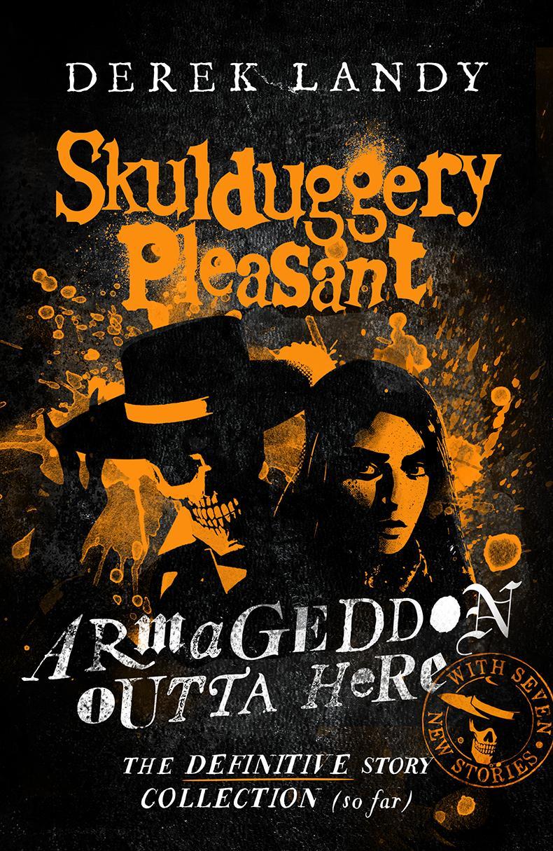 Carte Armageddon Outta Here - The World of Skulduggery Pleasant Derek Landy