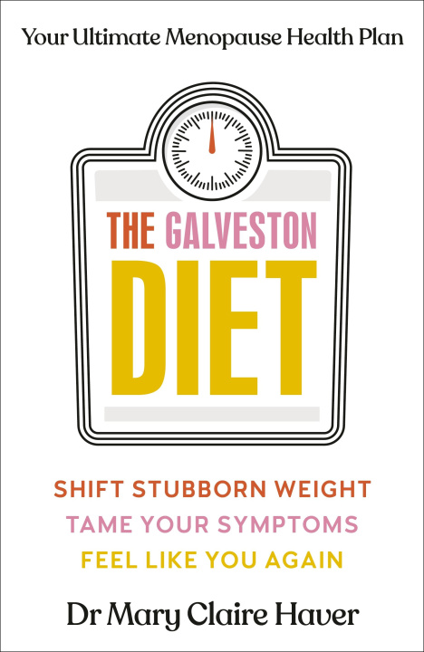 Kniha Galveston Diet Dr Mary Claire Haver