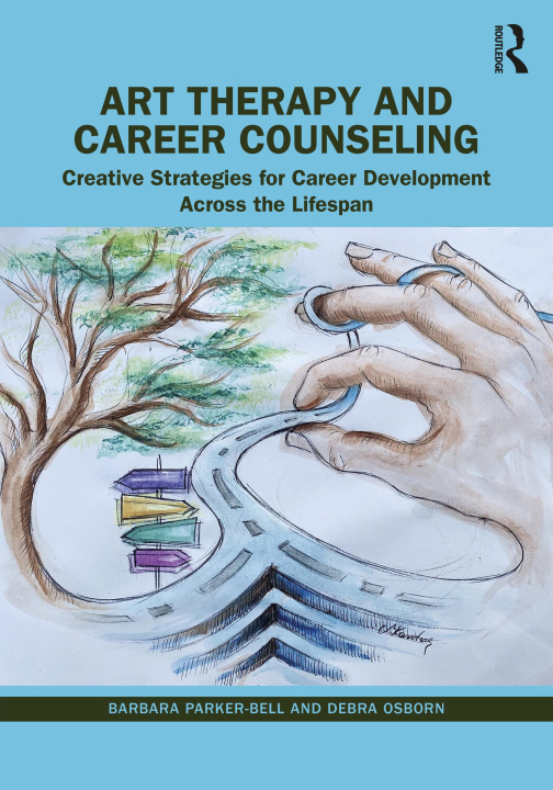 Książka Art Therapy and Career Counseling Barbara Parker-Bell