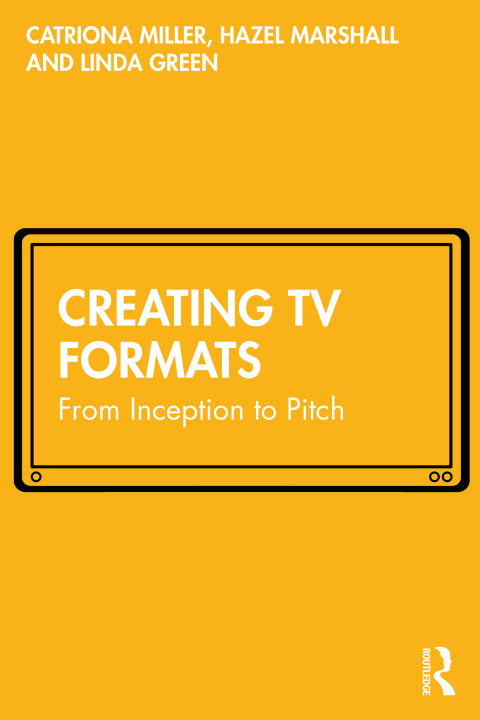Book Creating TV Formats Catriona Miller