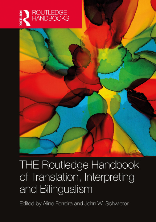 Kniha Routledge Handbook of Translation, Interpreting and Bilingualism 