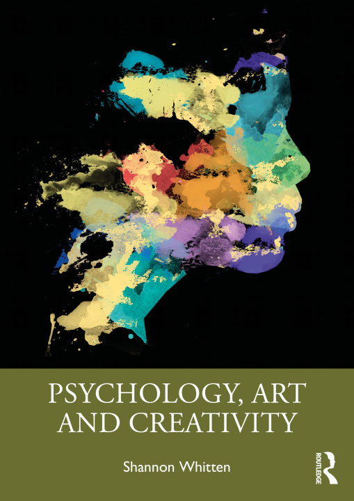 Könyv Psychology, Art and Creativity Shannon Whitten