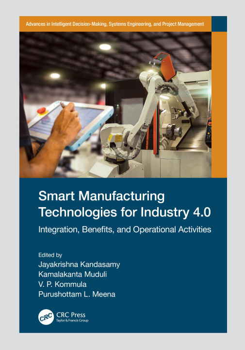 Knjiga Smart Manufacturing Technologies for Industry 4.0 Jayakrishna Kandasamy