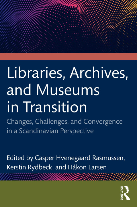 Книга Libraries, Archives, and Museums in Transition 