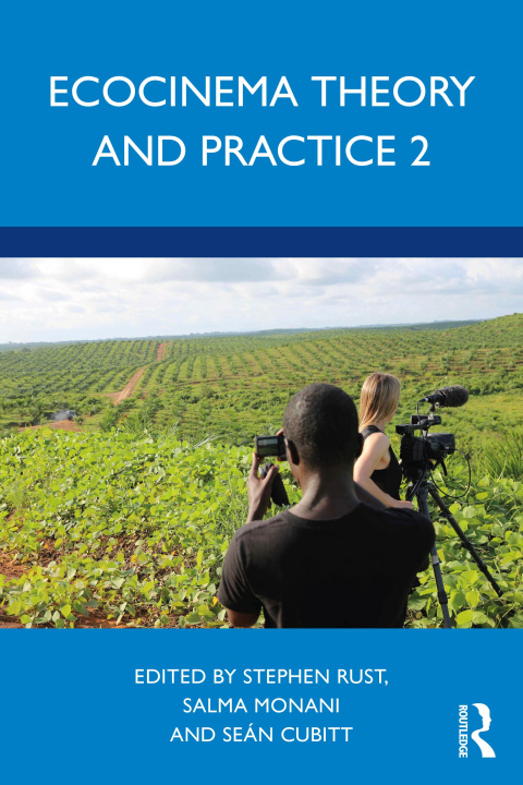 Kniha Ecocinema Theory and Practice 2 Stephen Rust