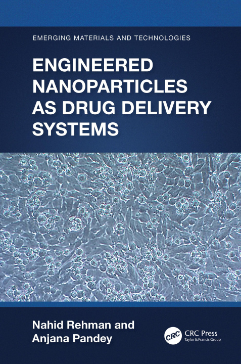 Könyv Engineered Nanoparticles as Drug Delivery Systems Rehman