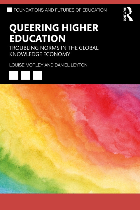 Kniha Queering Higher Education Louise Morley