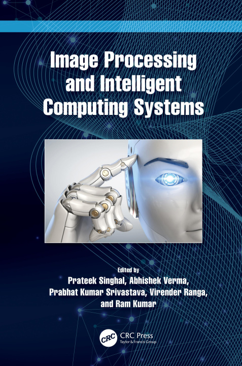 Book Image Processing and Intelligent Computing Systems Prateek Singhal