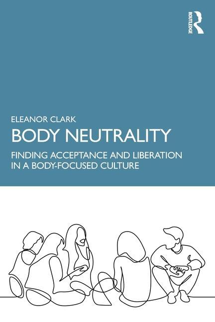 Kniha Body Neutrality Eleanor Clark