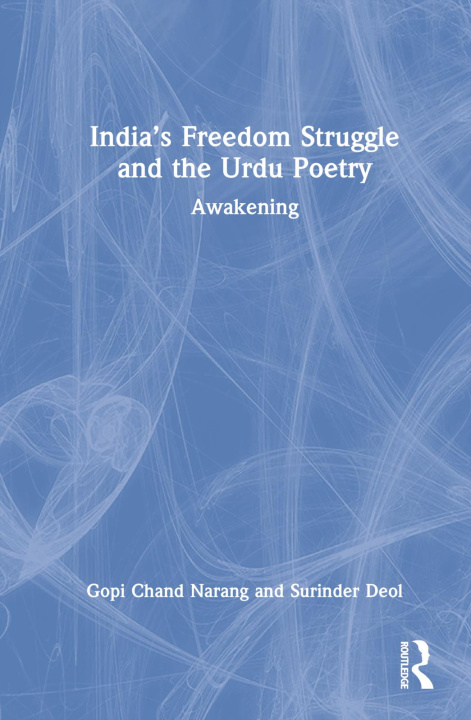 Buch India's Freedom Struggle and the Urdu Poetry Gopi Chand Narang
