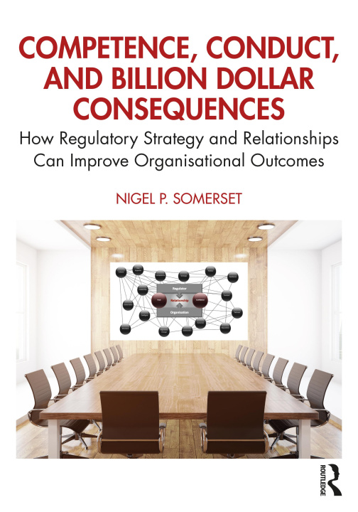 Knjiga Competence, Conduct, and Billion Dollar Consequences Nigel P. Somerset