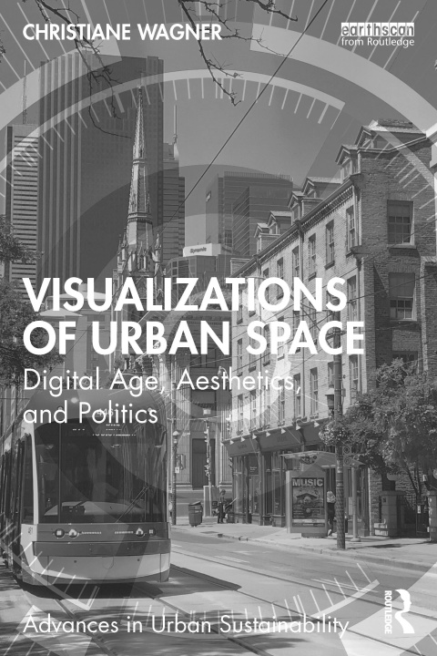 Kniha Visualizations of Urban Space Christiane Wagner
