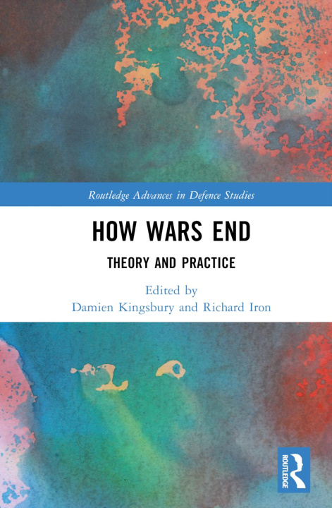 Kniha How Wars End Damien Kingsbury