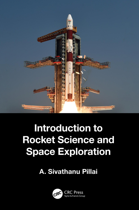 Kniha Introduction to Rocket Science and Space Exploration Pillai