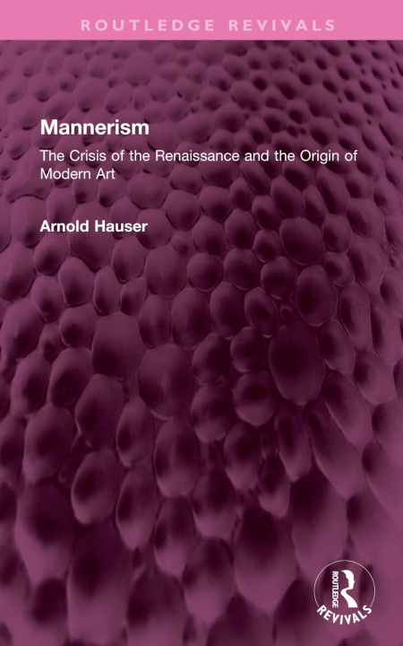Book Mannerism (Vol. I and II) Arnold Hauser
