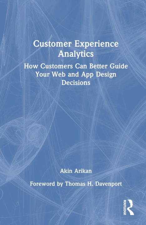 Knjiga Customer Experience Analytics Akin Arikan
