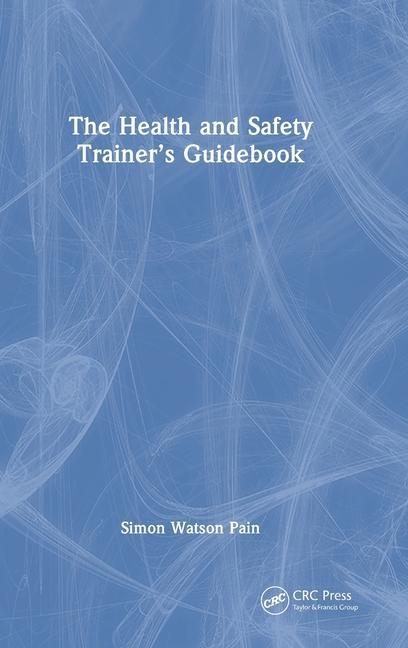 Libro Health and Safety Trainer's Guidebook Simon Watson Pain