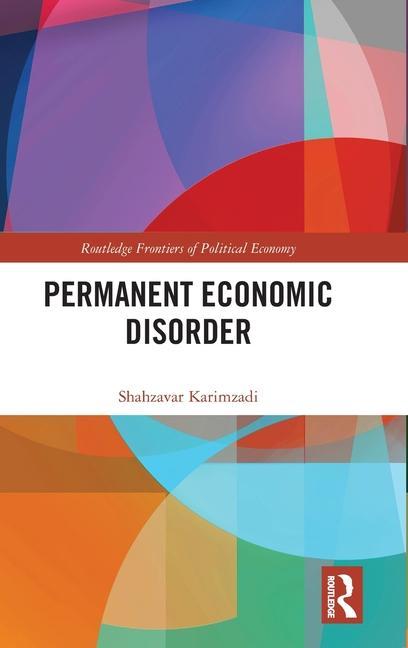 Knjiga Permanent Economic Disorder Shahzavar Karimzadi
