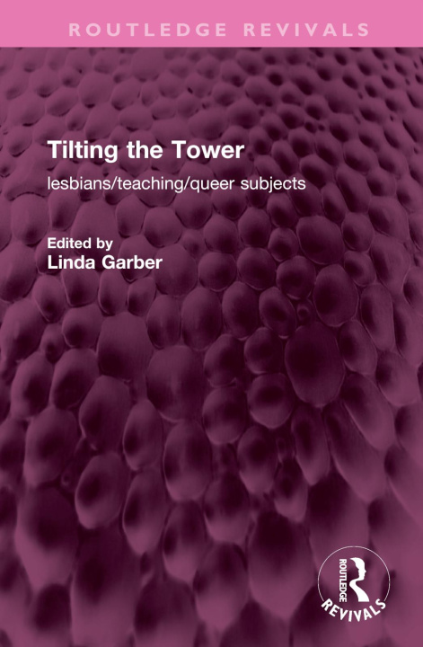 Knjiga Tilting the Tower Linda Garber