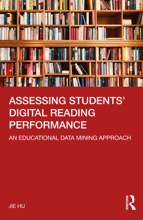 Book Assessing Students' Digital Reading Performance Jie HU