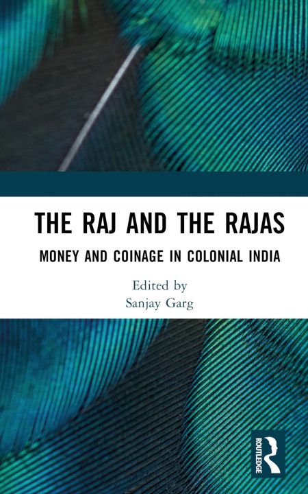 Knjiga Raj and the Rajas Sanjay Garg