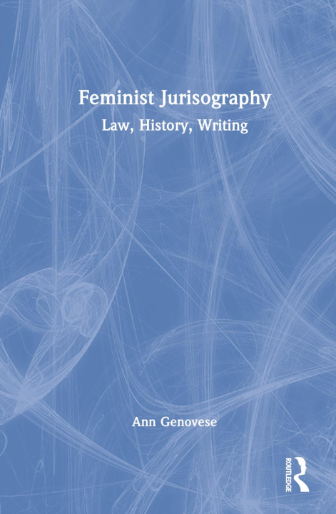 Kniha Feminist Jurisography Genovese