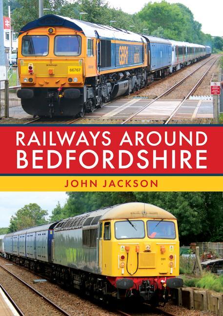 Carte Railways Around Bedfordshire John Jackson