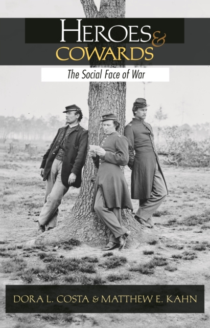 E-Book Heroes and Cowards Dora L. Costa