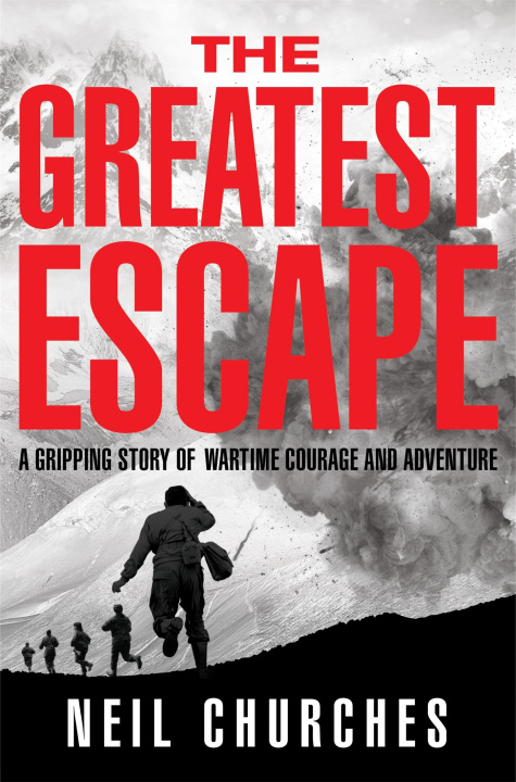 Knjiga Greatest Escape Neil Churches