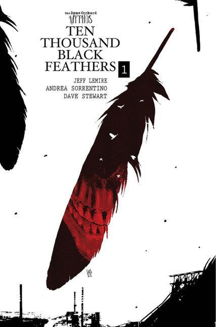 Książka Bone Orchard Mythos: Ten Thousand Black Feathers Jeff Lemire