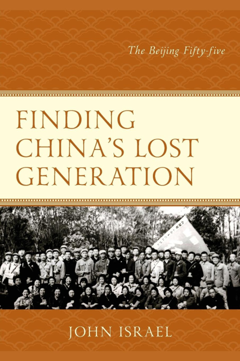 Book Finding China's Lost Generation John Israel