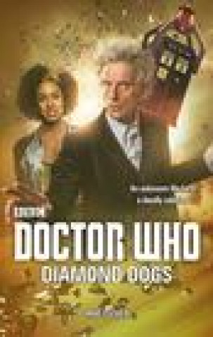 Kniha Doctor Who: Diamond Dogs Mike Tucker