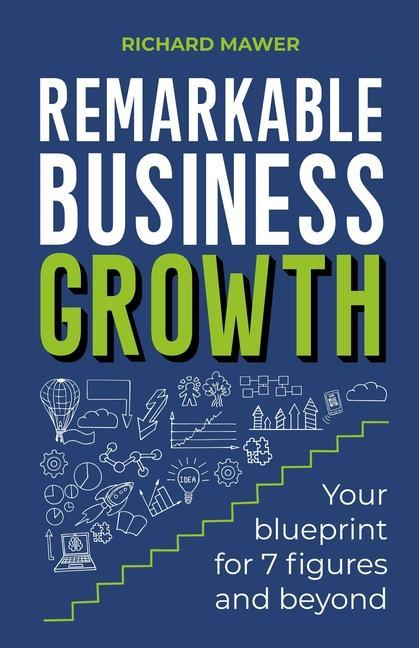 Carte Remarkable Business Growth Richard Mawer