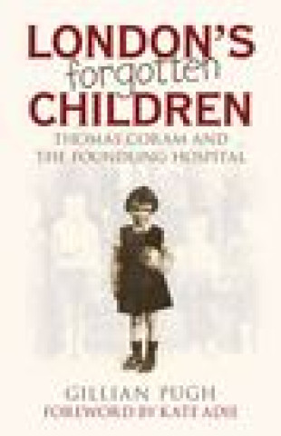 Książka London's Forgotten Children Gillian Pugh