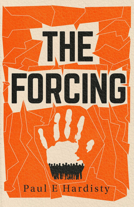 Knjiga Forcing Paul E. Hardisty