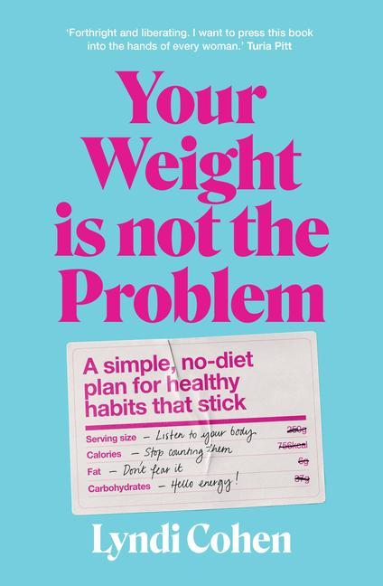 Carte Your Weight Is Not the Problem Lyndi Cohen