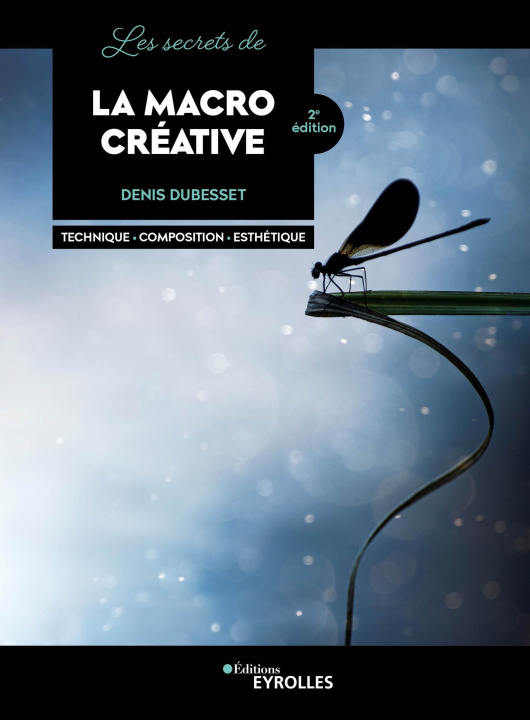 Книга Les secrets de la macro créative Dubesset