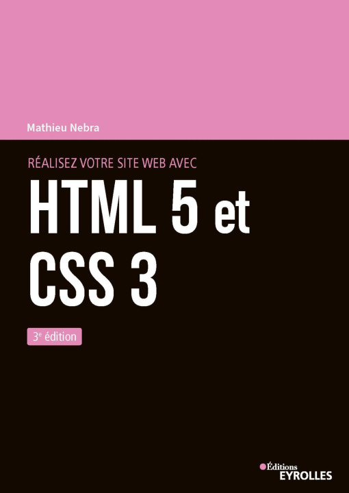 Książka Réalisez votre site web avec HTML 5 et CSS 3 Nebra