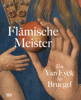 Carte Flamische Meister | The Flemish Masters From Van Eyck to Bruegel (Bilingual edition) 