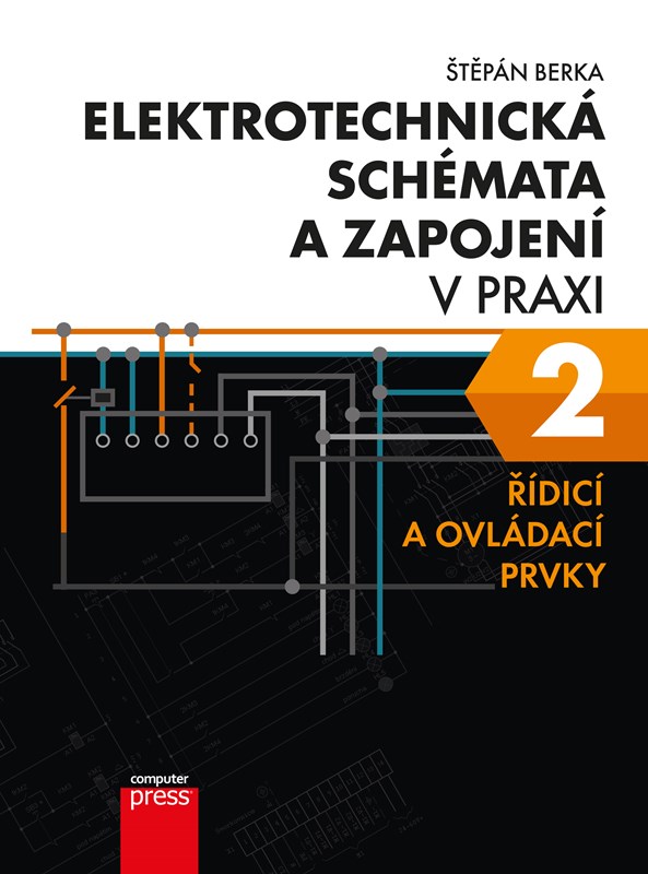 Kniha Elektrotechnická schémata a zapojení v praxi 2 