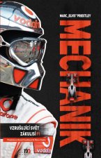 Kniha Mechanik. Vzrušující svět zákulisí F1 Marc "Elvis" Priestley