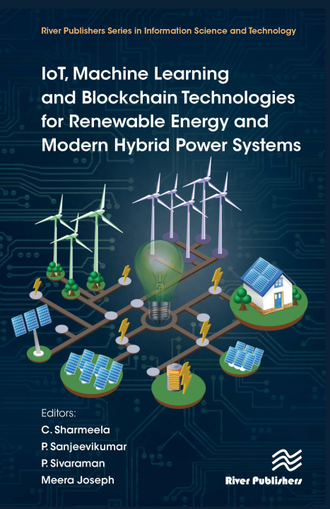 Carte IoT, Machine Learning and Blockchain Technologies for Renewable Energy and Modern Hybrid Power Systems 